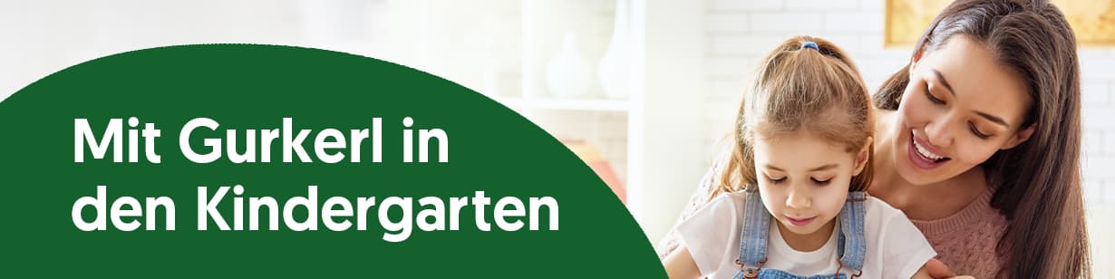 Mit Gurkerl in den Kindergarten